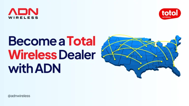 Blog On Become a Total Wireless Dealer with ADN Wireless